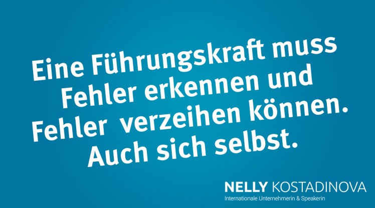 Eine Führungskraft muss Fehler erkennen und Fehler verzeihen können.