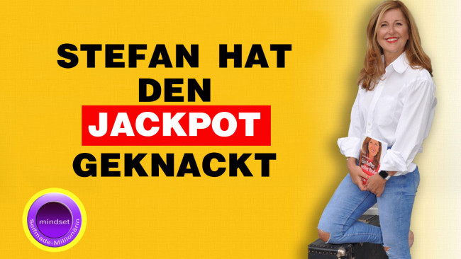 Stefan hat den Jackpot geknackt